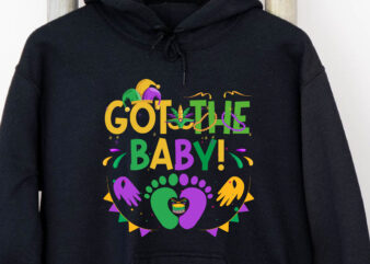 I Got The Baby Pregnancy Announcement Funny Mardi Gras NC t shirt design for sale
