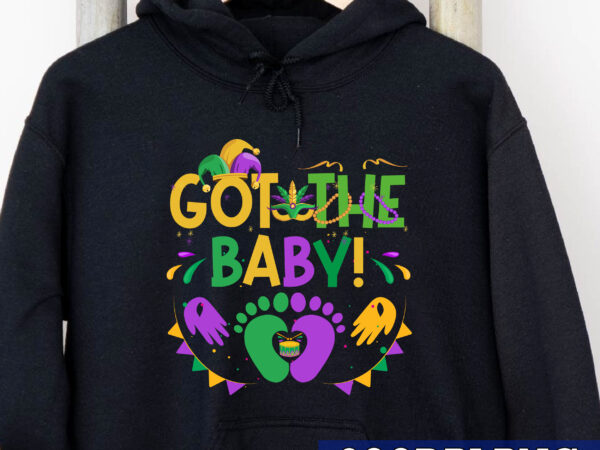 I got the baby pregnancy announcement funny mardi gras nc t shirt design for sale