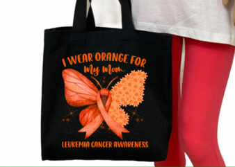 I Wear Orange Ribbon Leukemia Cancer Awareness For Mom Fighter NC