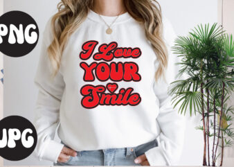 I love your smile retro design, I love your smile SVG design, Somebody’s Fine Ass Valentine Retro PNG, Funny Valentines Day Sublimation png Design, Valentine’s Day Png, VALENTINE MEGA BUNDLE,