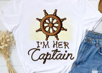 I_m Her Captain I_m His Anchor Png, Matching Couples, Nautical Sailing Cruise, Romantic Couple Gift, Husband Wife, His and Hers PNG File TC(1) t shirt design for sale