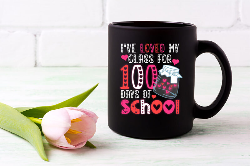 I_ve loved My Class For 100 Days Of School Teacher Valentine NL
