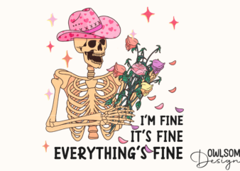 I’m Fine Funny Skeleton Valentine PNG