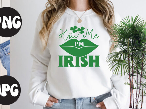 Kiss me i’m irish, kiss me i’m irish svg design, st patrick’s day bundle,st patrick’s day svg bundle,feelin lucky png, lucky png, lucky vibes, retro smiley face, leopard png, st