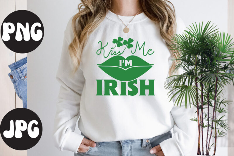 Kiss Me I'm Irish, Kiss Me I'm Irish SVG design, St Patrick's Day Bundle,St Patrick's Day SVG Bundle,Feelin Lucky PNG, Lucky Png, Lucky Vibes, Retro Smiley Face, Leopard Png, St