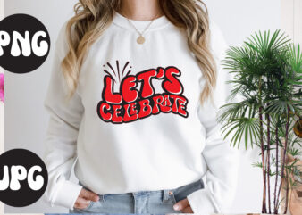 Let’s Celebrate Retro design, Let’s Celebrate SVG cut file, Let’s Celebrate SVG design, New Year’s 2023 Png, New Year Same Hot Mess Png, New Year’s Sublimation Design, Retro New Year