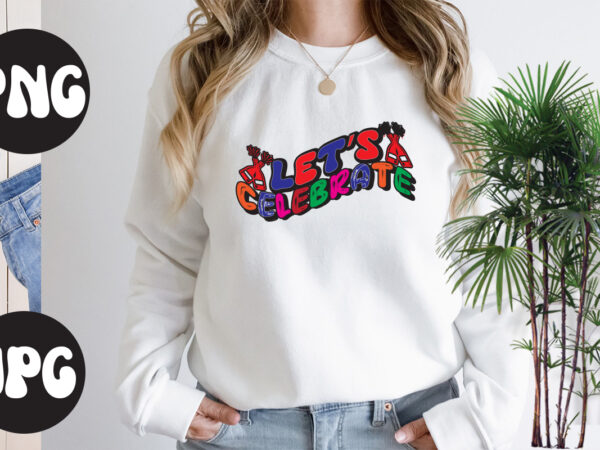 Let’s celebration retro design, new year’s 2023 png, new year same hot mess png, new year’s sublimation design, retro new year png, happy new year 2023 png, 2023 happy new