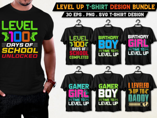 Level up t-shirt design bundle,level up,level up tshirt,level up tshirt design,level up tshirt design bundle,level up t-shirt,level up t-shirt design,level up t-shirt design bundle,level up t-shirt amazon,level up t-shirt etsy,level