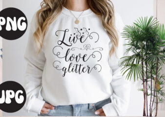 Live love glitter SVG design, Live love glitter SVG cut file, Somebody’s Fine Ass Valentine Retro PNG, Funny Valentines Day Sublimation png Design, Valentine’s Day Png, VALENTINE MEGA BUNDLE, Valentines