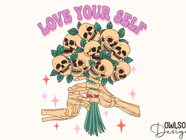 Love your self skull flower png valentine t shirt vector graphic
