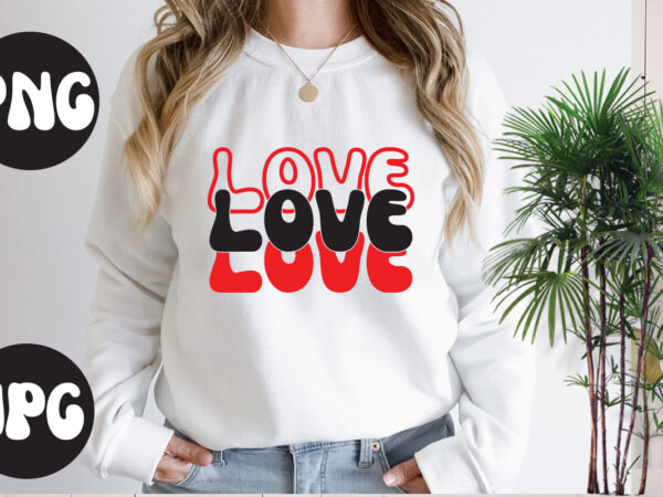 Love love love retro design, love love love svg design, somebody’s fine ass valentine retro png, funny valentines day sublimation png design, valentine’s day png, valentine mega bundle, valentines day
