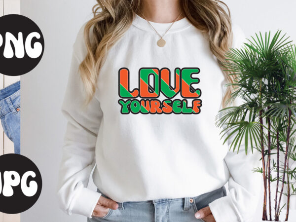 Love yourself retro design, love yourself. svg design, somebody’s fine ass valentine retro png, funny valentines day sublimation png design, valentine’s day png, valentine mega bundle, valentines day svg ,