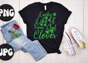 Lucky Like A Four Leaf Clover SVG design,Lucky Like A Four Leaf Clover St Patrick’s Day Bundle,St Patrick’s Day SVG Bundle,Feelin Lucky PNG, Lucky Png, Lucky Vibes, Retro Smiley Face,