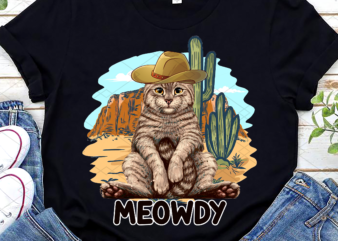 Meowdy Png, Funny Mashup Between Meow and Howdy, Cat Meme, Cat Lover, Cat Cowboy, Cowboy Lover, Funny Gift PNG File TL