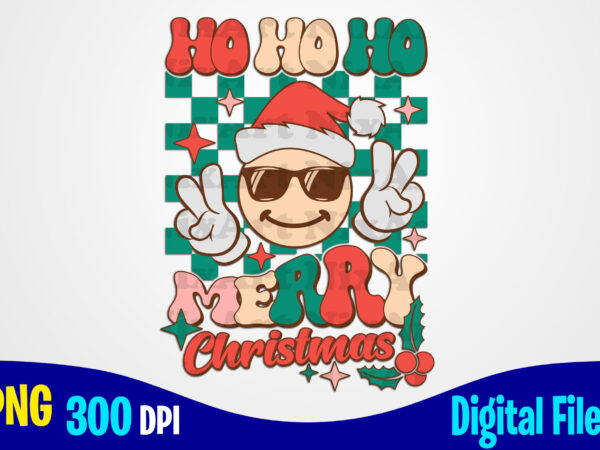 Ho ho ho merry christmas png, retro, aesthetic, checkered, smiley, christmas sublimation t shirt design