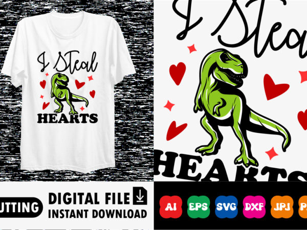 I steal hearts valentines day shirt print template t shirt design for sale