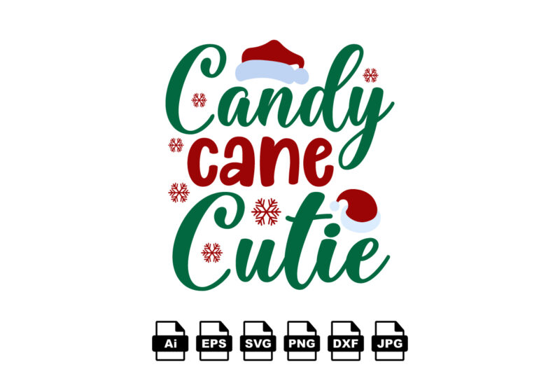 Candy cane cutie Merry Christmas shirt print template, funny Xmas shirt design, Santa Claus funny quotes typography design