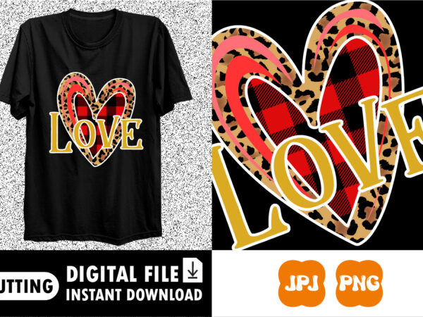 Love valentine day shirt print template t shirt vector graphic