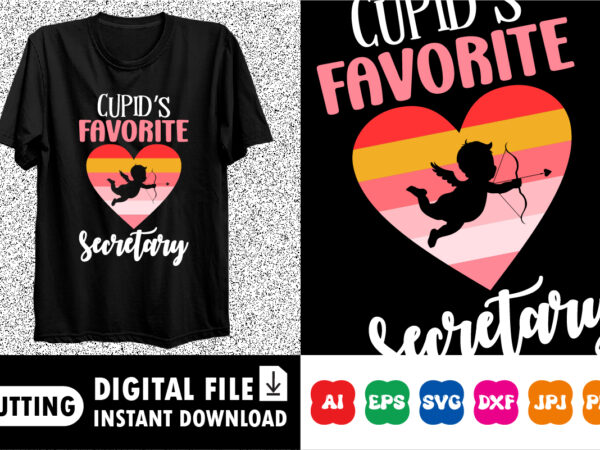 Cupid’s favorite secretary valentines day shirt print template t shirt vector file