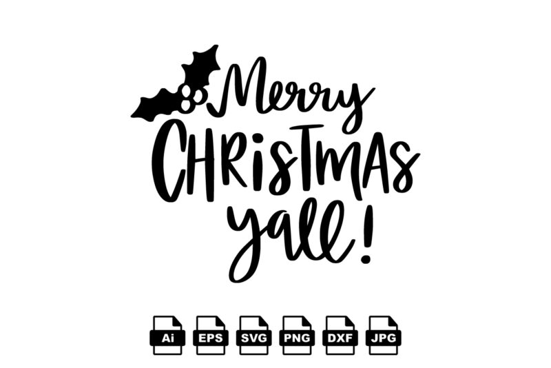 Merry Christmas y’all Merry Christmas shirt print template, funny Xmas shirt design, Santa Claus funny quotes typography design