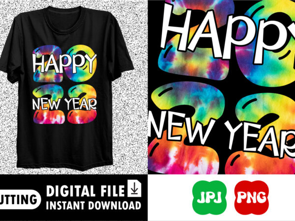 Happy new year 2023 shirt print template graphic t shirt