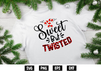 Sweet But Twisted Merry Christmas Shirt Print Template
