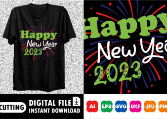 Happy New Year 2023 shirt print template