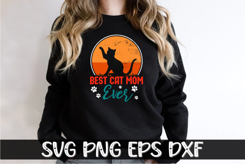 Best Cat Mom Ever Shirt Print Template