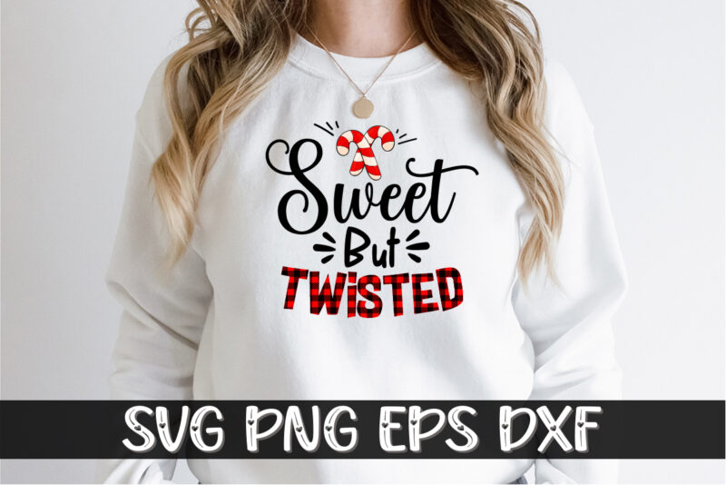 Sweet But Twisted Merry Christmas Shirt Print Template