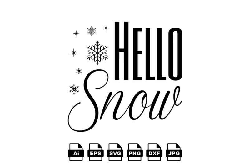 Hello snow Merry Christmas shirt print template, funny Xmas shirt design, Santa Claus funny quotes typography design