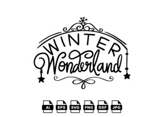 Winter wonderland Merry Christmas shirt print template, funny Xmas shirt design, Santa Claus funny quotes typography design
