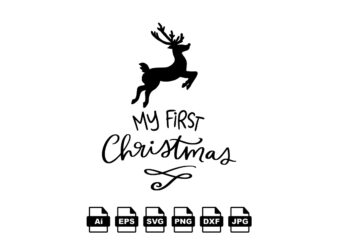 My 1st Christmas Merry Christmas shirt print template, funny Xmas shirt design, Santa Claus funny quotes typography design