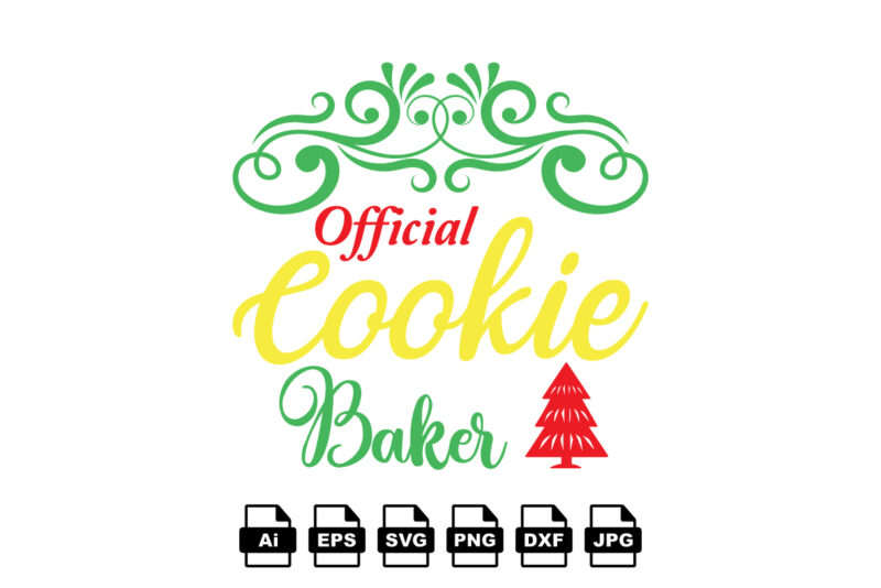 Official cookie baker Merry Christmas shirt print template, funny Xmas shirt design, Santa Claus funny quotes typography design