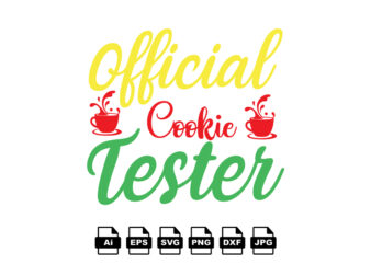 Official cookie taster Merry Christmas shirt print template, funny Xmas shirt design, Santa Claus funny quotes typography design