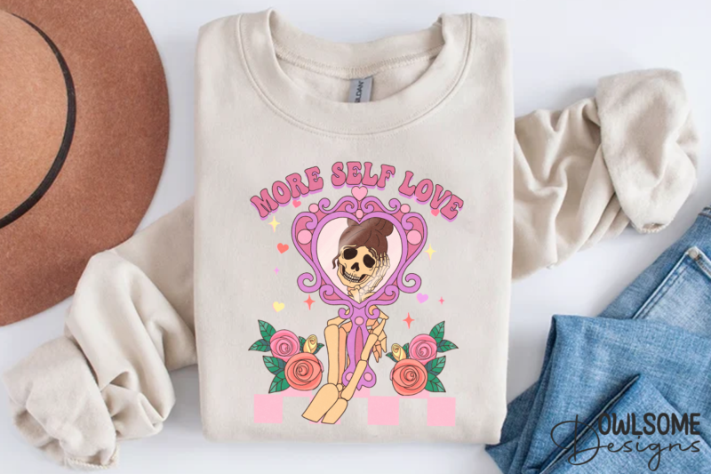 More Self Love Skeleton Mirror PNG Valentine