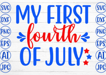 My First Fourth of July SVG