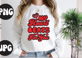 My heart beats for you Retro design, My heart beats for you SVG design, Somebody’s Fine Ass Valentine Retro PNG, Funny Valentines Day Sublimation png Design, Valentine’s Day Png, VALENTINE