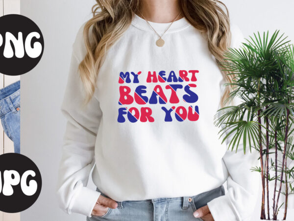 My heart beats for you retro design, my heart beats for you svg design, somebody’s fine ass valentine retro png, funny valentines day sublimation png design, valentine’s day png, valentine