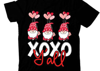 Xoxo Y’all T-shirt Design,Valentine T-Shirt Design Bundle , Valentine Sublimation Bundle , Valentine’s Day SVG Bundle , Valentine’s Day SVG Bundlevalentine’s svg bundle,valentines day svg files for cricut – valentine