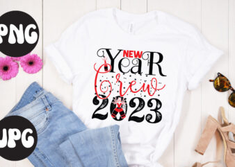 New Year Crew 2023 SVG design, New Year Crew 2023 SVG cut file, New Year’s 2023 Png, New Year Same Hot Mess Png, New Year’s Sublimation Design, Retro New Year