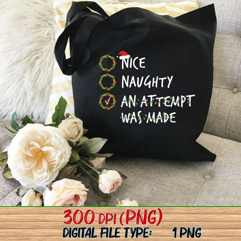 Nice Naughty An Attempt Was Made Christmas List Santa Claus NC