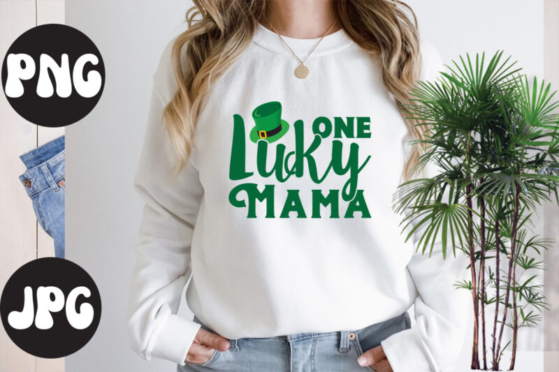 One Lucky Mama , St Patrick's Day Bundle,St Patrick's Day SVG Bundle,Feelin Lucky PNG, Lucky Png, Lucky Vibes, Retro Smiley Face, Leopard Png, St Patrick's Day Png, St. Patrick's Day