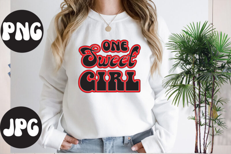 One sweet girl retro design, One sweet girl SVG design, Somebody's Fine Ass Valentine Retro PNG, Funny Valentines Day Sublimation png Design, Valentine's Day Png, VALENTINE MEGA BUNDLE, Valentines Day