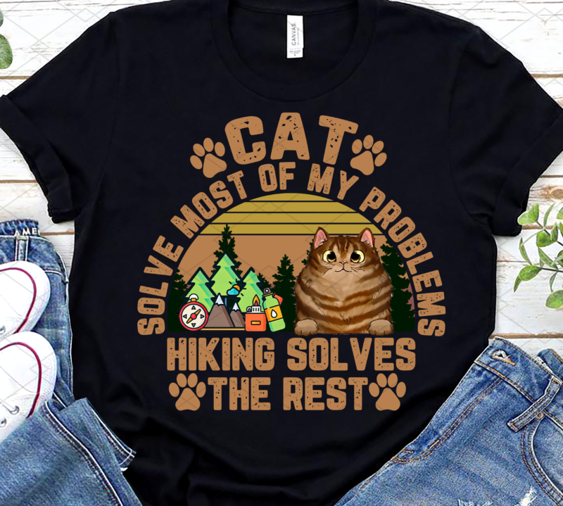 Personalized Cat Breeds Cats Solve Most Of My Problems Hiking Solves The Rest, Hiking Lover, Cats Lover, Hiking Gift PNG File TL