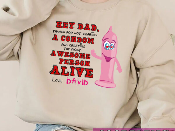 Personalized dad thanks for not wearing a condom and creating the most awesome person alive ceramic coffee mug tc t shirt illustration