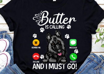 Personalized My Dog Is Calling And I Must Go Png, Dog Lover, Holiday Gift, Funny Dog, Dog Lover Gift PNG File TL t shirt illustration