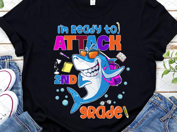 Personalized name i’m ready to attack cute shark png, funny shark, school lover, back to school, gift for kid png file tl t shirt illustration