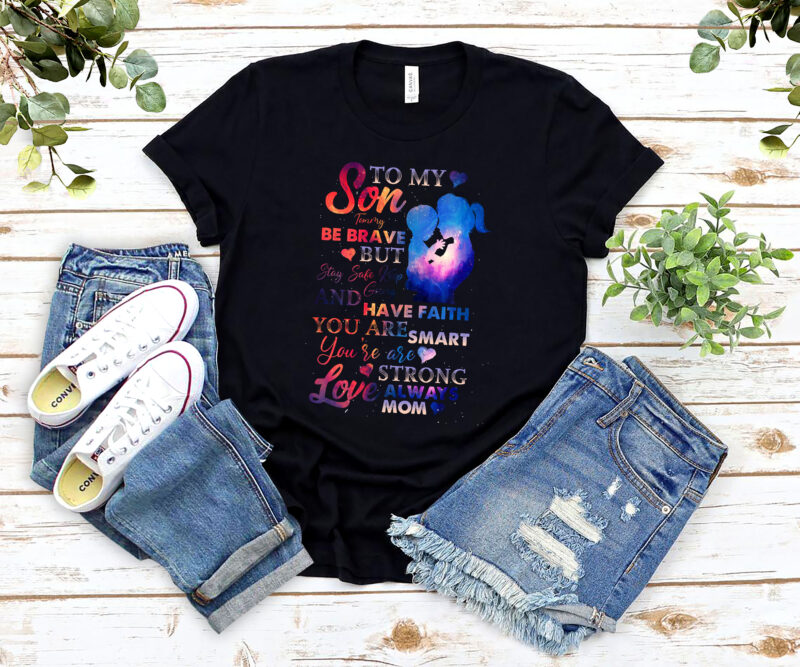 Personalized Name To My Son From Mom Be Brave But Stay Safe Keep Going And Have Faith, Gift For Son, Birthday Gift, Gift From Mom PNG File TL