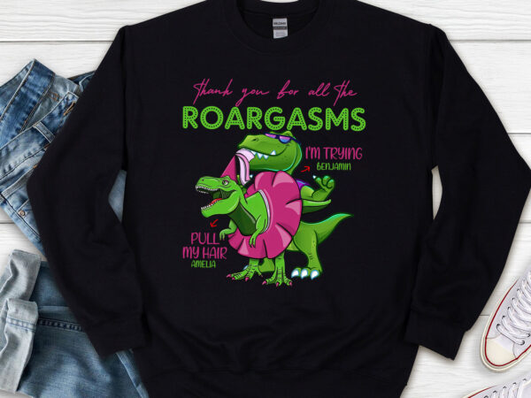 Personalized thank you for all the roargasms funny naughty dinosaur couple valentine mug tl t shirt illustration