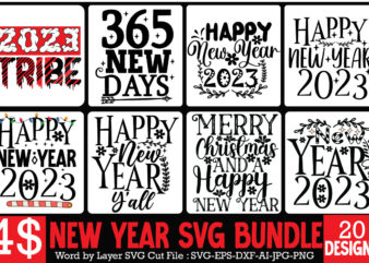 New Year SVG Bundle , New Year Sublimation BUndle , New Year SVG Design Quotes Bundle , 365 New Days T-Shirt Design , 365 New Days SVG Cut File, Happy